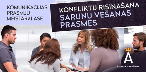 Gūsti vērtīgu pieredzi un panākumus, apmeklējot pasniedzējas A.Rošānes vadīto meistarklasi “Konfliktu risināšana. Sarunu vešanas prasmes”