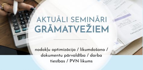 Katrā uzņēmumā ir nepieciešams profesionāls grāmatvedis, kurš seko līdzi nozares aktualitātēm!